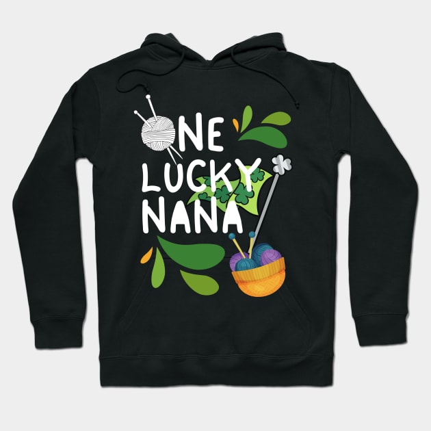 One Lucky Nana, Luckiest Nana, Nana St Patrick's Day Hoodie by Coralgb